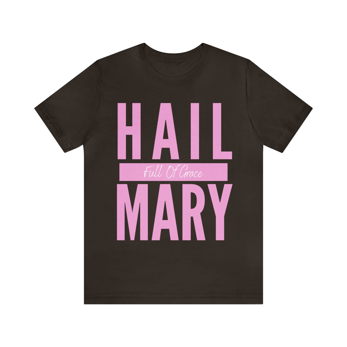 Hail Mary, Full of Grace
