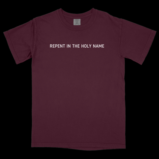 Repent In The Holy Name